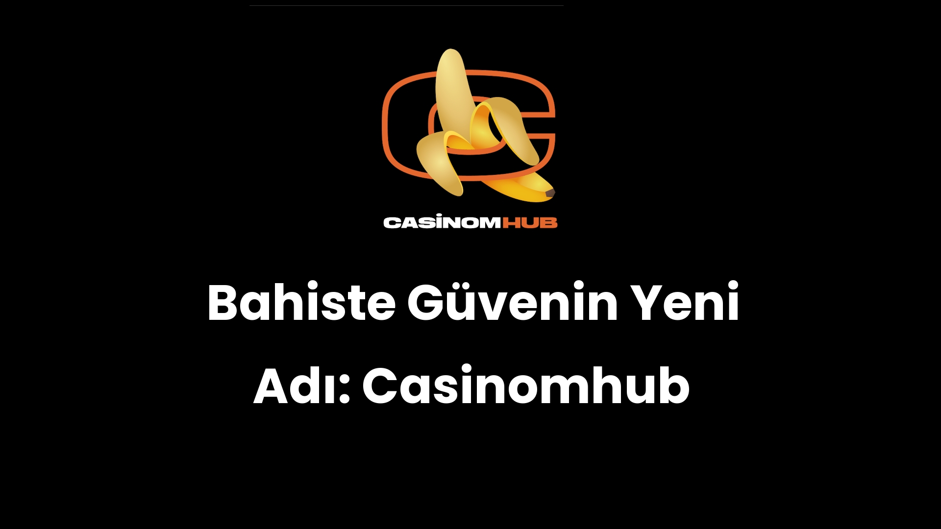 Bahiste Güvenin Yeni Adı: Casinomhub