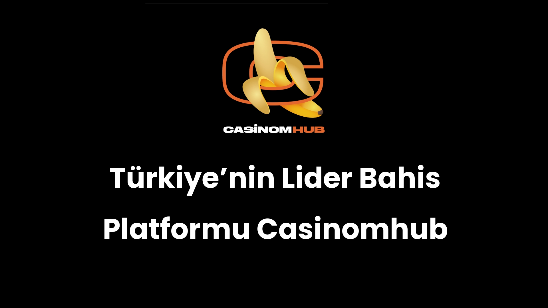 Türkiye’nin Lider Bahis Platformu Casinomhub